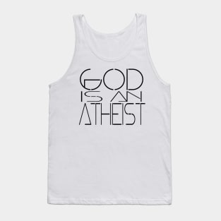 God Is An Atheist Tank Top